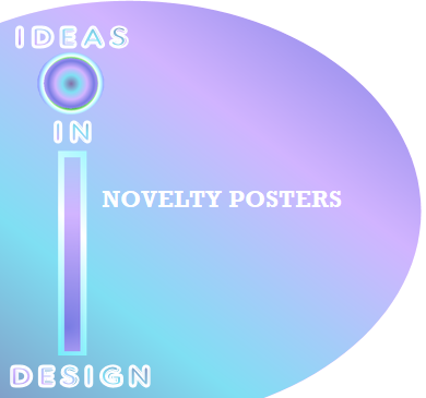 NOVELTY POSTERS