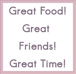 Great Food Great Friends